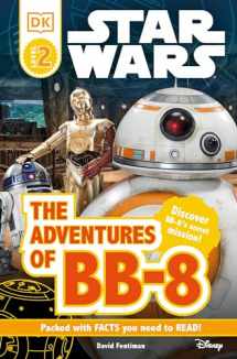 9781465451026-1465451021-DK Readers L2: Star Wars: The Adventures of BB-8: Discover BB-8's Secret Mission (DK Readers Level 2)