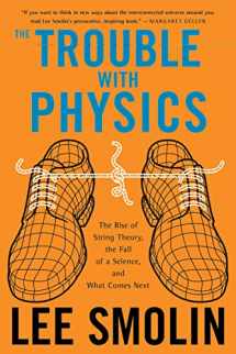 9780618918683-061891868X-The Trouble With Physics: The Rise of String Theory, The Fall of a Science, and What Comes Next