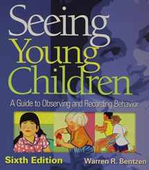9781418073817-1418073814-Seeing Young Children: A Guide to Observing and Recording Behavior With Professional Enhancement Booklet