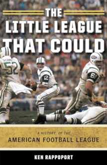 9781589794627-1589794621-The Little League That Could: A History of the American Football League