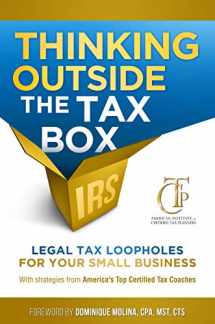 9780983234197-0983234191-Thinking Outside the Tax Box - Legal Tax Loopholes for Your Small Business