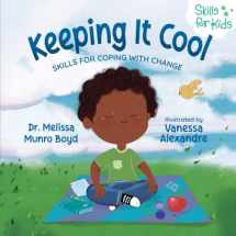 9781955170017-1955170010-Keeping It Cool: Skills for Coping with Change (Kids Healthy Coping Skills Series)