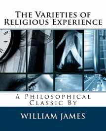 9781495365836-1495365832-The Varieties of Religious Experience