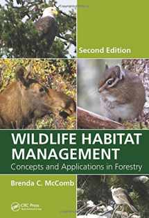9781439878569-1439878560-Wildlife Habitat Management: Concepts and Applications in Forestry, Second Edition