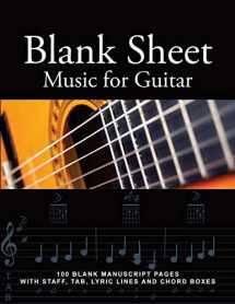 9781468159271-1468159275-Blank Sheet Music for Guitar: 100 Blank Manuscript Pages with Staff, TAB, Lyric Lines and Chord Boxes