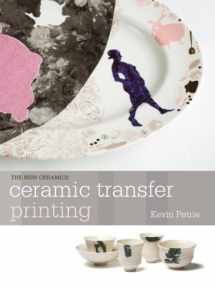 9781574983104-1574983105-Ceramic Transfer Printing