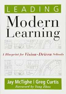 9781936764709-1936764709-Leading Modern Learning: A Blueprint for Vision-driven Schools