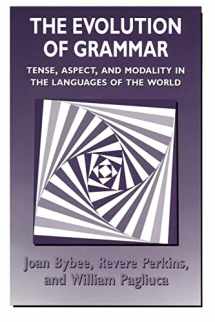 9780226086651-0226086658-The Evolution of Grammar: Tense, Aspect, and Modality in the Languages of the World