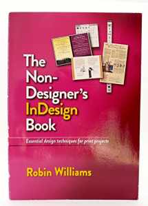 9780321772848-0321772849-The Non-Designer's InDesign Book: Essential Design Techniques for Print Projects