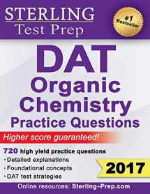 9780989292566-0989292568-Sterling Test Prep DAT Organic Chemistry Practice Questions: High Yield DAT Questions