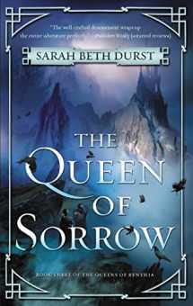 9780062474155-0062474154-The Queen of Sorrow: Book Three of the Queens of Renthia
