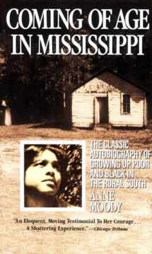 9780440314882-0440314887-Coming of Age in Mississippi: The Classic Autobiography of Growing Up Poor and Black in the Rural South