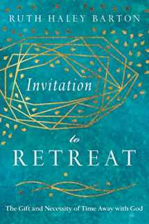 9780830846467-0830846468-Invitation to Retreat: The Gift and Necessity of Time Away with God (Transforming Resources)