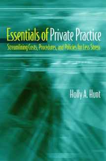 9780393704488-0393704483-Essentials of Private Practice: Streamlining Costs, Procedures, and Policies for Less Stress