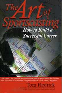 9781888698244-1888698241-The Art of Sportscasting: How to Build a Successful Career