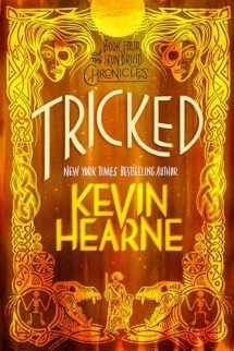 9780593359662-0593359666-Tricked: Book Four of The Iron Druid Chronicles