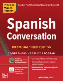 9781260462197-1260462196-Practice Makes Perfect: Spanish Conversation, Premium Third Edition