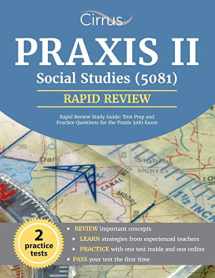 9781635301946-1635301947-Praxis II Social Studies (5081) Rapid Review Study Guide: Test Prep and Practice Questions for the Praxis 5081 Exam