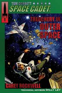 9781732434400-1732434409-Tom Corbett, Space Cadet: Treachery in Outer Space