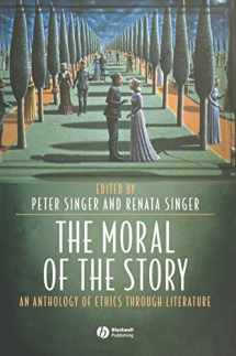 9781405105835-1405105836-The Moral of the Story: An Anthology of Ethics Through Literature