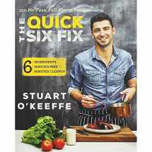 9780062419750-0062419757-The Quick Six Fix: 100 No-Fuss, Full-Flavor Recipes - Six Ingredients, Six Minutes Prep, Six Minutes Cleanup