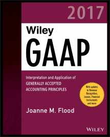 9781119356929-111935692X-Wiley GAAP 2017: Interpretation and Application of Generally Accepted Accounting Principles (Wiley Regulatory Reporting)