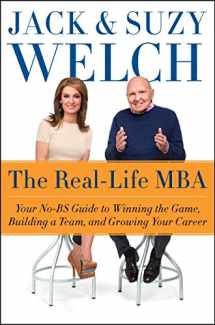 9780062362803-0062362801-The Real-Life MBA: Your No-BS Guide to Winning the Game, Building a Team, and Growing Your Career