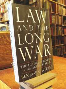 9781594201790-159420179X-Law and the Long War: The Future of Justice in the Age of Terror