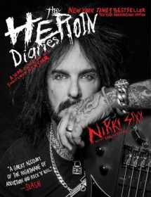 9781501187544-1501187546-The Heroin Diaries: Ten Year Anniversary Edition: A Year in the Life of a Shattered Rock Star