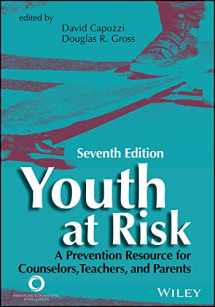 9781556203848-1556203845-Youth at Risk: A Prevention Resource for Counselors, Teachers, and Parents