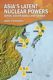 9781138930803-1138930806-Asia's Latent Nuclear Powers (Adelphi series)