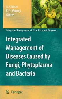 9789048179145-9048179149-Integrated Management of Diseases Caused by Fungi, Phytoplasma and Bacteria (Integrated Management of Plant Pests and Diseases, 3)