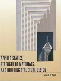 9780136746317-0136746314-Applied Statics, Strength of Materials, and Building Structure Design