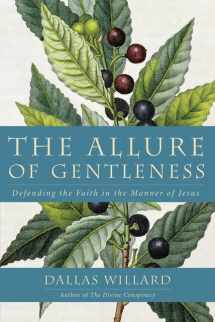 9780062114099-0062114093-The Allure of Gentleness: Defending the Faith in the Manner of Jesus