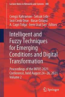 9783030855765-3030855767-Intelligent and Fuzzy Techniques for Emerging Conditions and Digital Transformation: Proceedings of the INFUS 2021 Conference, held August 24-26, ... (Lecture Notes in Networks and Systems, 308)