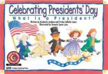 9781574715682-1574715682-Celebrating President's Day: What Is a President? (Learn to Read Read to Learn Holiday Series)