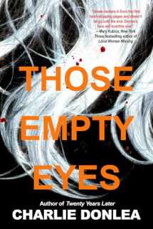 9781496727176-1496727177-Those Empty Eyes: A Chilling Novel of Suspense with a Shocking Twist