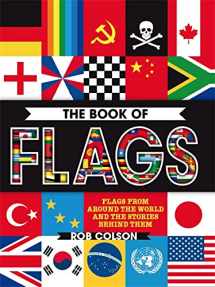 9780750297905-0750297905-The Book of Flags: Flags from around the world and the stories behind them