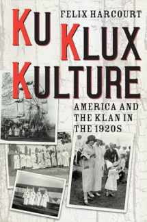 9780226637938-022663793X-Ku Klux Kulture: America and the Klan in the 1920s
