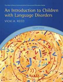 9780131390485-0131390481-An Introduction to Children with Language Disorders (4th Edition) (Allyn & Bacon Communication Sciences and Disorders)