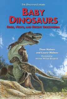 9780766020740-0766020746-Baby Dinosaurs: Eggs, Nests, and Recent Discoveries (Dinosaur Library)