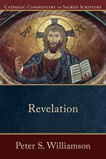 9780801036507-080103650X-Revelation: (A Catholic Bible Commentary on the New Testament by Trusted Catholic Biblical Scholars - CCSS) (Catholic Commentary on Sacred Scripture)