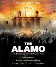 9781557046062-1557046069-The Alamo: The Illustrated Story of the Epic Film (Shooting Script)