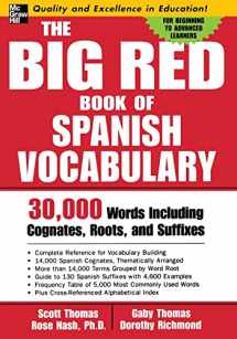 9780071447256-0071447253-The Big Red Book of Spanish Vocabulary: 30,000 Words Including Cognates, Roots, and Suffixes (Big Book of Verbs Series)