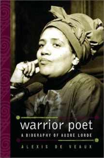 9780393019544-0393019543-Warrior Poet: A Biography of Audre Lorde