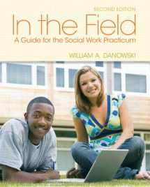 9780205022274-0205022278-In the Field: A Guide for the Social Work Practicum (2nd Edition)