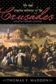 9780742538238-0742538230-The New Concise History of the Crusades (Critical Issues in World and International History)