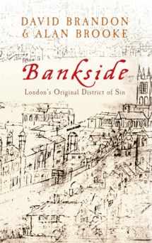 9781445613840-1445613840-Bankside: London's Original District of Sin