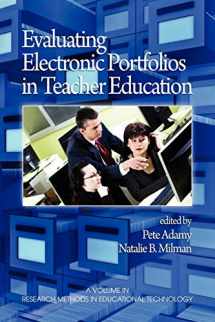 9781607520313-1607520311-Evaluating Electronic Portfolios in Teacher Education (Research, Innovation and Methods in Educational Technology)
