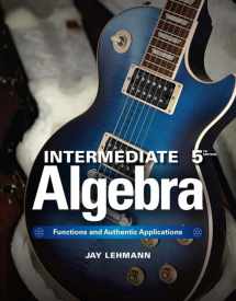 9780321927903-0321927907-Intermediate Algebra: Functions & Authentic Applications Plus NEW MyLab Math w/ Pearson eText-- Access Card Package (5th Edition) (What's New in Developmental Math)